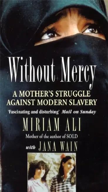 Without Mercy: A Mother's Struggle Against Modern Slavery by David Levinson