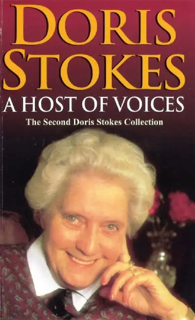A Host of Voices: The Second Doris Stokes Collection by Doris Stokes