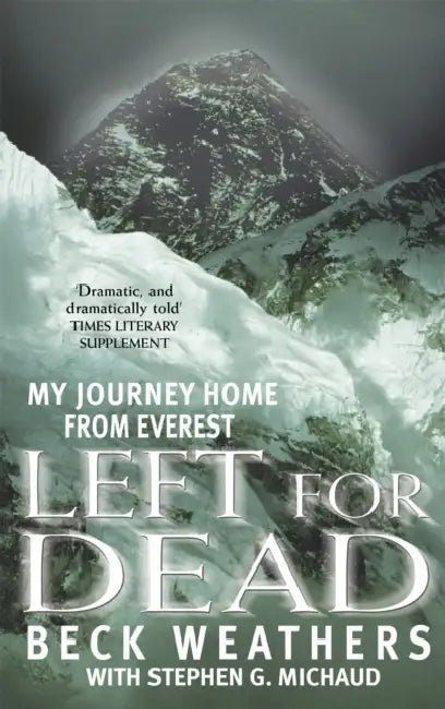 Left For Dead: My Journey Home from Everest by Robert Ayres