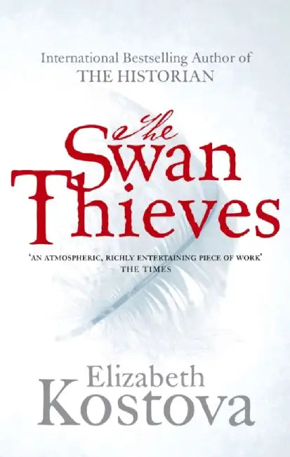 The Swan Thieves by Elizabeth Kostova