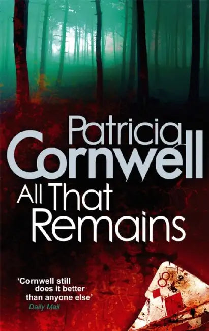 All That Remains by Patricia Cornwell
