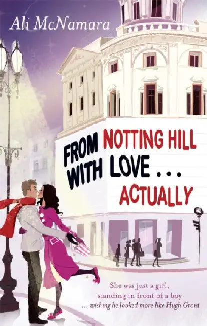 From Notting Hill With Love . . . Actually by Ali McNamara