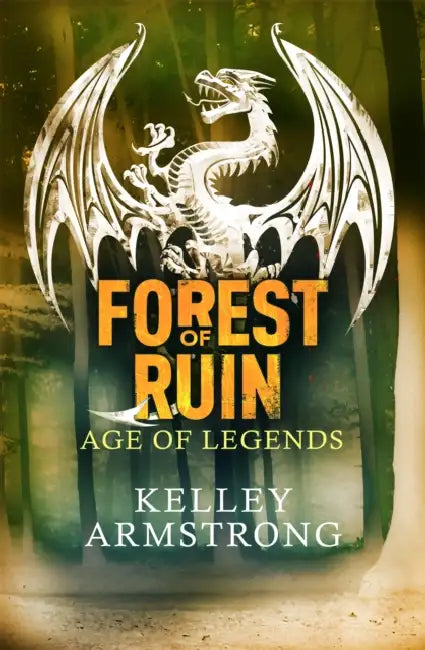 Forest of Ruin: Book 3 in the Age of Legends Trilogy by Karen F. Evans