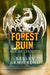 Forest of Ruin: Book 3 in the Age of Legends Trilogy by Karen F. Evans