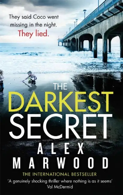 The Darkest Secret by Alex Marwood
