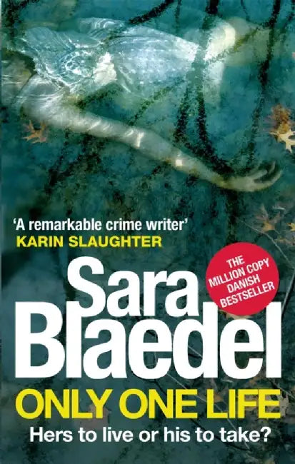 Only One Life by Sara Blaedel