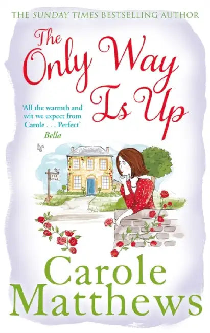 The Only Way is Up by Carole Matthews