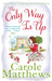 The Only Way is Up by Carole Matthews
