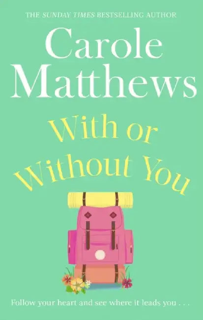 With or Without You by Carole Matthews