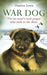 War Dog: The no-man's-land puppy who took to the skies by Pema Chodron