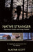 Native Stranger: A Journey in Familiar and Foreign Scotland by Tracey E. Fern