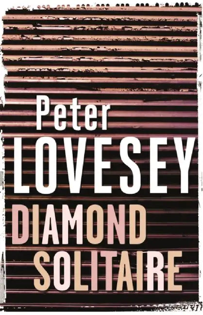 Diamond Solitaire by Peter Lovesey