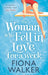 The Woman Who Fell in Love for a Week by Fiona Walker
