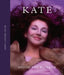Kate: Inside the Rainbow by John Carder Bush
