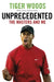 Unprecedented: The Masters and Me by Wayne A. Woodward