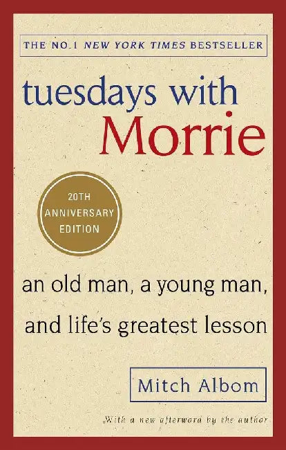 Tuesdays With Morrie (20Th Anniversary Edition) by Albom, Mitch