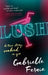 Lush by Gabrielle Fernie