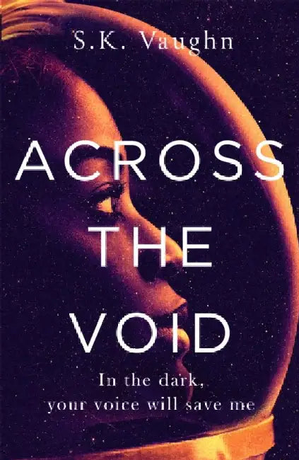 Across the Void by S.K. Vaughn