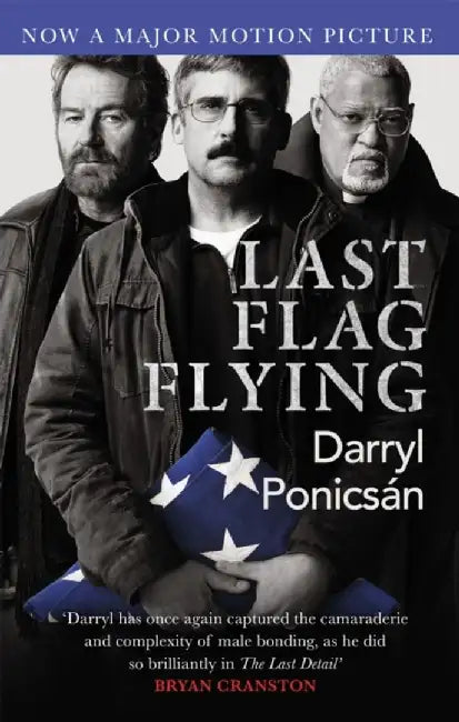 Last Flag Flying by Darryl Ponicsan