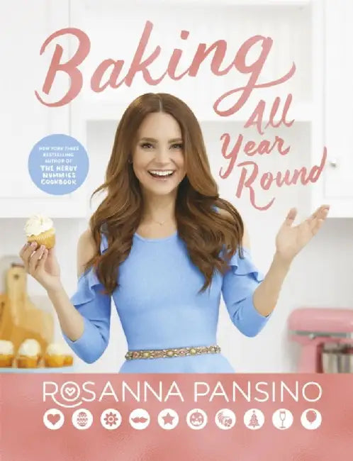 Baking All Year Round by Rosanna Pansino