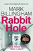 Rabbit Hole by Mark Billingham