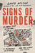 Signs of Murder: A Small Town in Scotland, a Miscarriage of Justice and the Search for the Truth by David Wilson