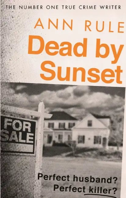 Dead By Sunset by Ann Rule