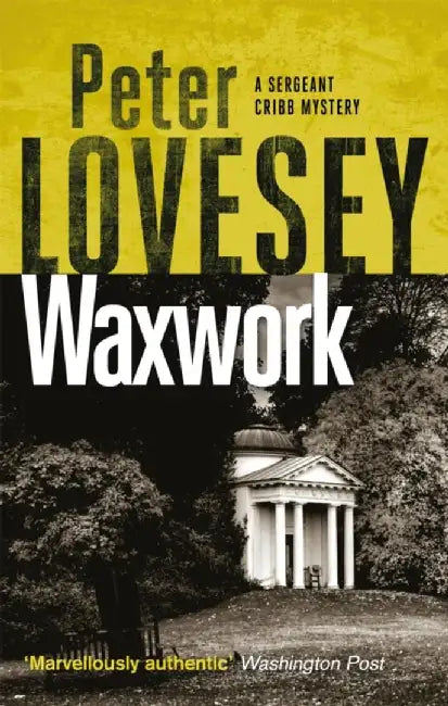 Waxwork by Peter Lovesey