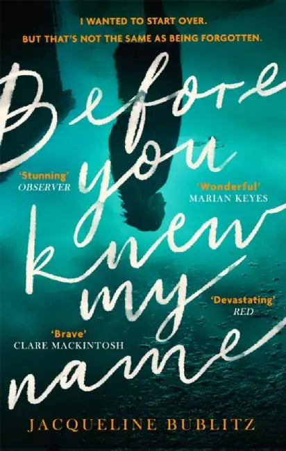 Before You Knew My Name by Jacqueline Bublitz