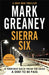 Sierra Six by Mark Greaney