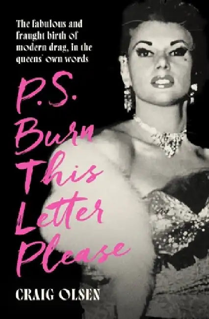 PS Burn This Letter Please by Craig Olson