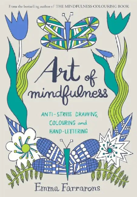 Art of Mindfulness by Emma Farrarons