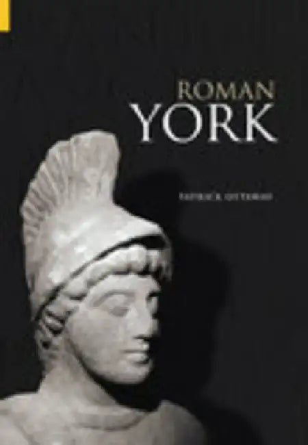 Roman York by Patrick Ottaway