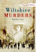 Wiltshire Murders by Nicola Sly