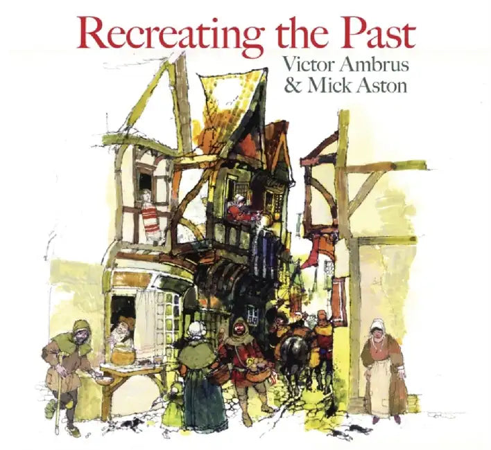 Recreating the Past by Victor Ambrus