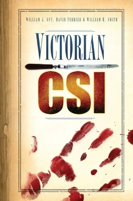 Victorian CSI by William Guy