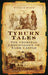 Tyburn Tales by William Knipe