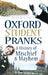 Oxford Student Pranks by Richard O. Smith