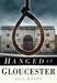 Hanged at Gloucester by Jill Evans