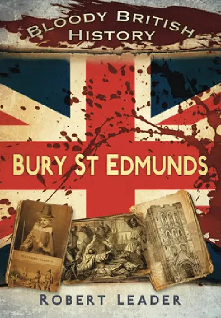 Bury St Edmunds by Robert Leader