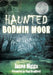 Haunted Bodmin Moor by Jason Higgs