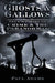 Ghosts & Gallows: True Stories of Crime and the Paranormal by Paul Adams