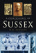 A Grim Almanac of Sussex by W. H. Johnson