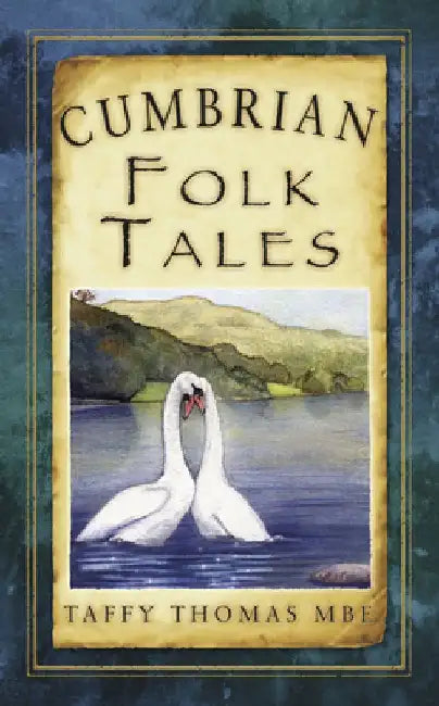 Cumbrian Folk Tales by Taffy Thomas