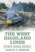 The West Highland Lines: Post-Beeching by Gordon D. Webster