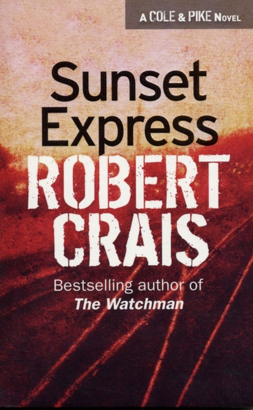 Sunset Express by Robert Crais