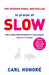 In Praise of Slow by Carl Honore