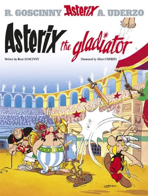Asterix the Gladiator by Rene Goscinny
