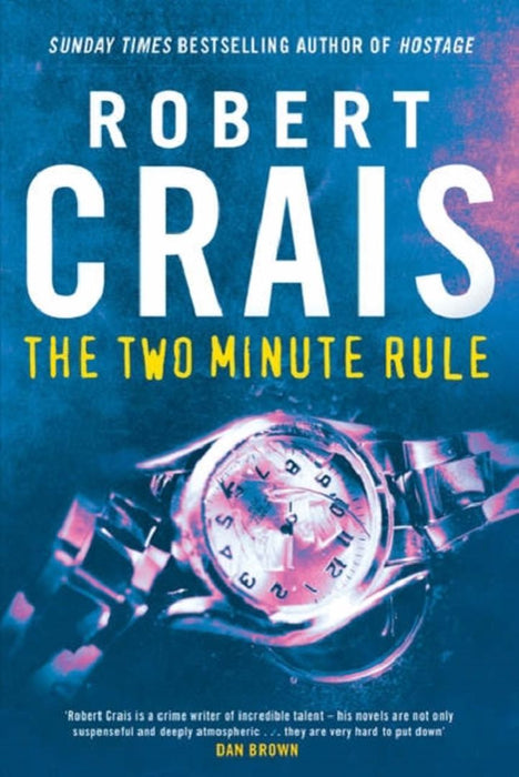 The Two Minute Rule by Robert Crais