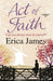 Act of Faith by Erica James